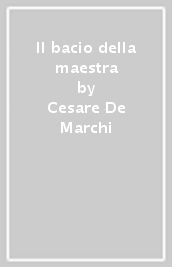 Il bacio della maestra