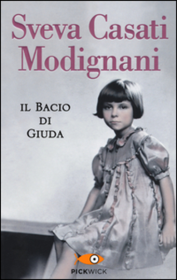 Il bacio di Giuda - Sveva Casati Modignani