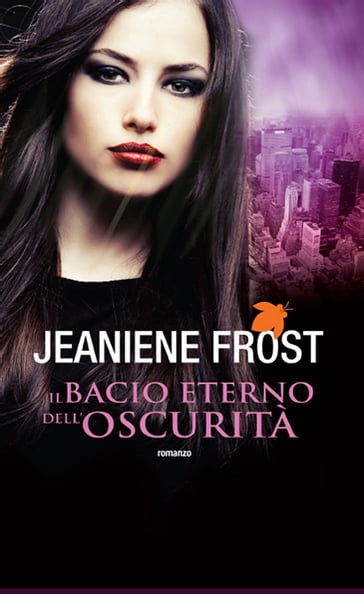 Il bacio eterno dell'oscurità - Jeaniene Frost