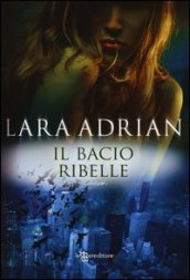 Il bacio ribelle