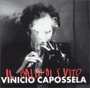 Il ballo di san vito - Vinicio Capossela