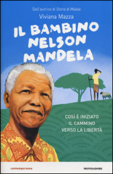Il bambino Nelson Mandela - Viviana Mazza