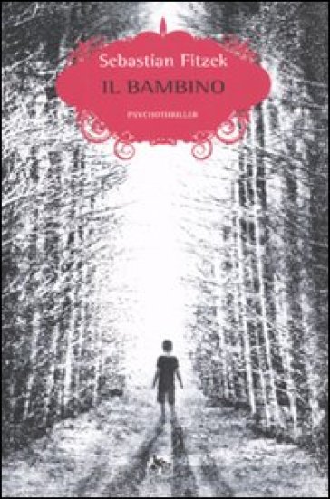 Il bambino - Sebastian Fitzek