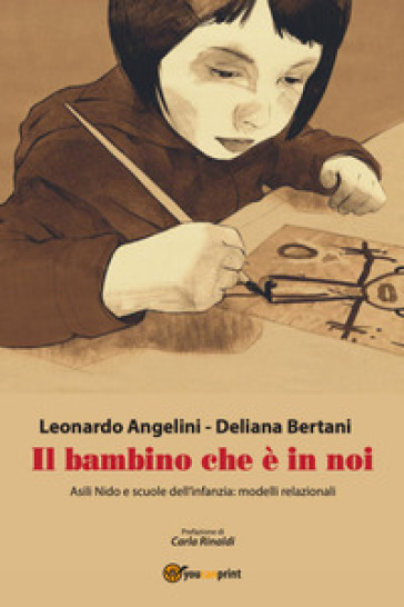 Il bambino che è in noi - Leonardo Angelini - Deliana Bertani