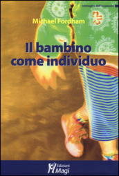 Il bambino come individuo