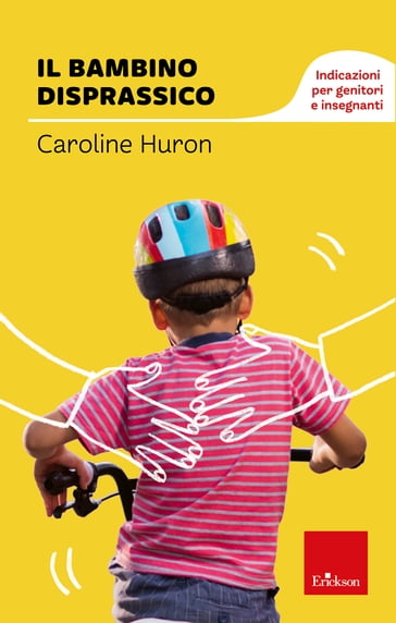 Il bambino disprassico - Caroline Huron