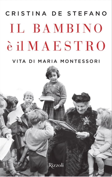 Il bambino è il maestro - Cristina De Stefano