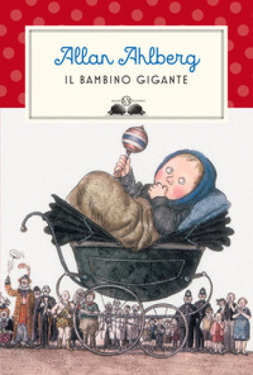 Il bambino gigante - Allan Ahlberg