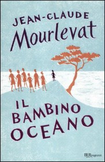 Il bambino oceano - Jean-Claude Mourlevat