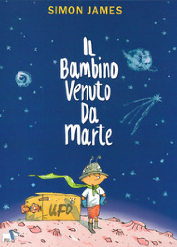 Il bambino venuto da Marte - Simon James