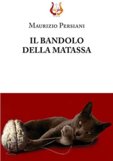 Il bandolo della matassa - Maurizio Persiani