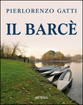 Il barcè