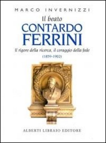Il beato Contardo Ferrini - Marco Invernizzi