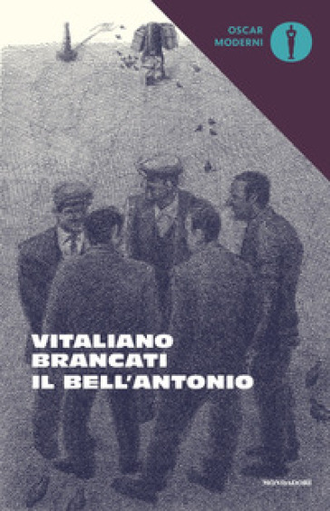 Il bell'Antonio - Vitaliano Brancati