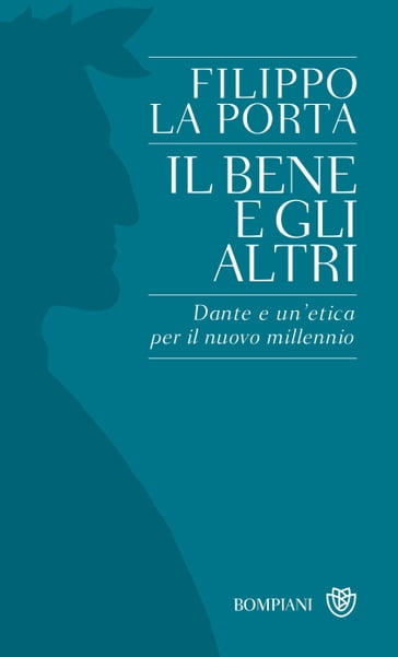 Il bene e gli altri - Filippo La Porta