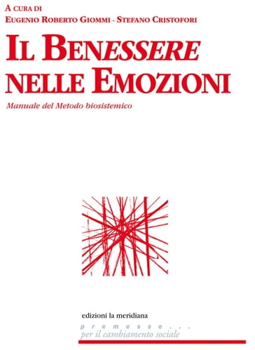 Il benessere nelle emozioni - Eugenio Roberto Giommi - Stefano Cristofori