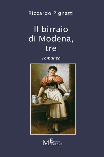 Il birraio di Modena, tre - Riccardo Pignatti