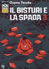 Il bisturi e la spada. 3.