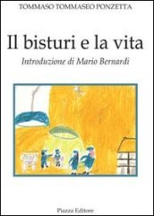 Il bisturi e la vita