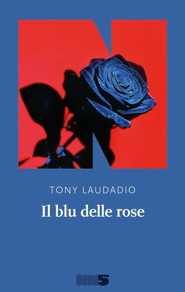 Il blu delle rose - Tony Laudadio