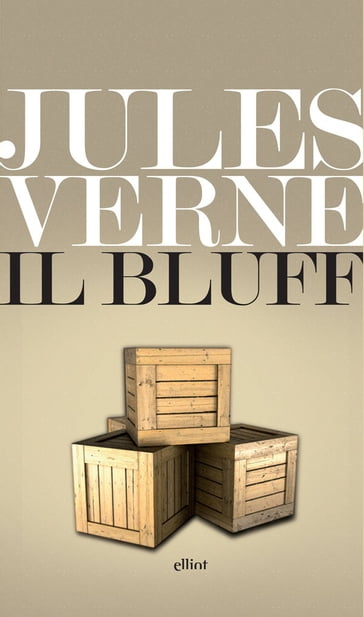 Il bluff - Verne Jules