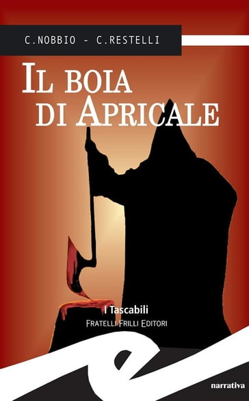 Il boia di Apricale - Claudio Nobbio - Claudio Restelli