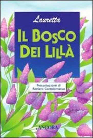 Il bosco dei lillà - Lauretta