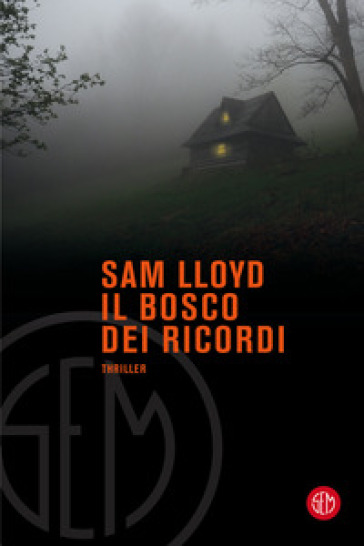Il bosco dei ricordi - Sam Lloyd