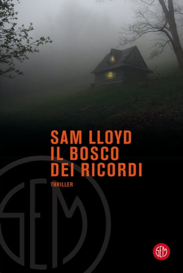 Il bosco dei ricordi - Sam Lloyd