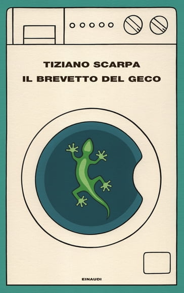 Il brevetto del geco - Tiziano Scarpa