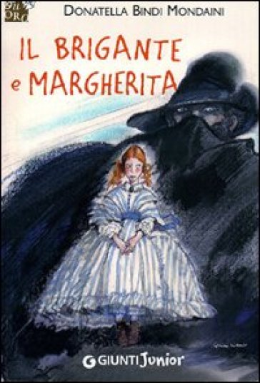 Il brigante e Margherita - Donatella Bindi Mondaini
