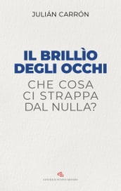 Il brillìo degli occhi