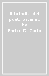 Il brindisi del poeta astemio