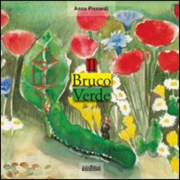 Il bruco verde - Anna Piccardi