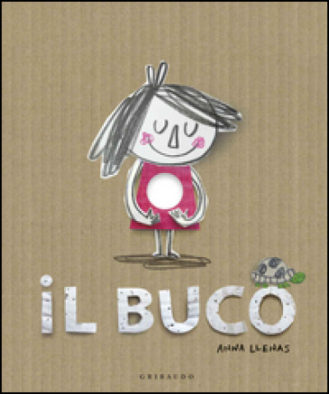 Il buco. Ediz. illustrata - Anna Llenas