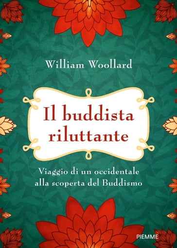 Il buddista riluttante - William Woollard