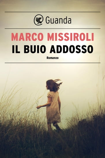 Il buio addosso - Marco Missiroli