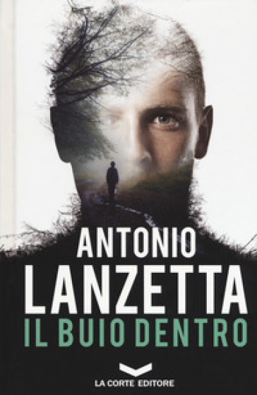 Il buio dentro - Antonio Lanzetta