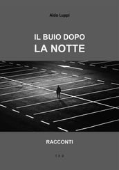 Il buio dopo la notte