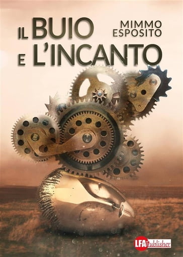 Il buio e l'incanto - Mimmo Esposito