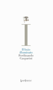 Il buio illuminato