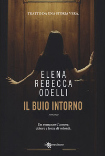 Il buio intorno - Elena Rebecca Odelli