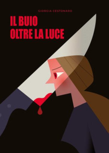 Il buio oltre la luce - Giorgia Cestonaro