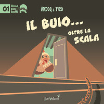 Il buio... oltre la scala - Ardoq & Pico