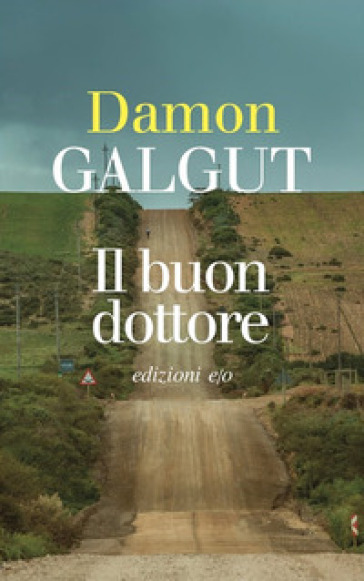 Il buon dottore - Damon Galgut