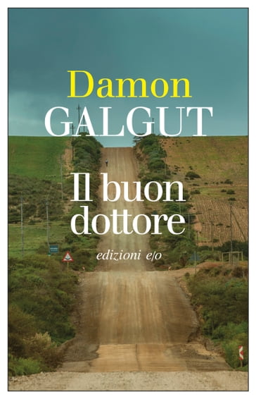 Il buon dottore - Damon Galgut