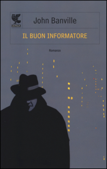 Il buon informatore - John Banville