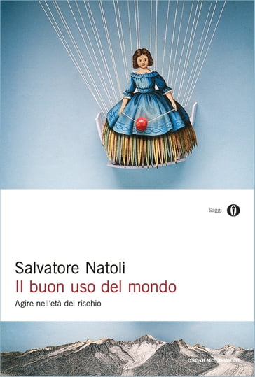 Il buon uso del mondo - Salvatore Natoli