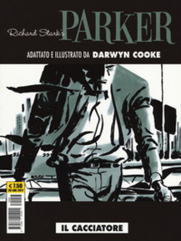 Il cacciatore. Parker - Donald E. Westlake (Richard Stark) - Darwyn Cooke