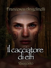 Il cacciatore di elfi